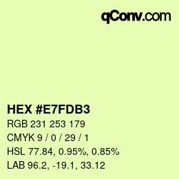 カラーコード: HEX #E7FDB3 | qconv.com