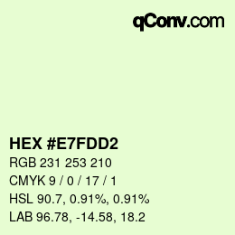 カラーコード: HEX #E7FDD2 | qconv.com