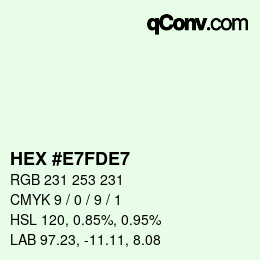 カラーコード: HEX #E7FDE7 | qconv.com