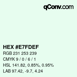 Color code: HEX #E7FDEF | qconv.com