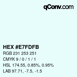 Color code: HEX #E7FDFB | qconv.com