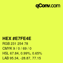 Color code: HEX #E7FE4E | qconv.com