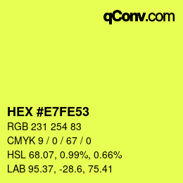 Color code: HEX #E7FE53 | qconv.com