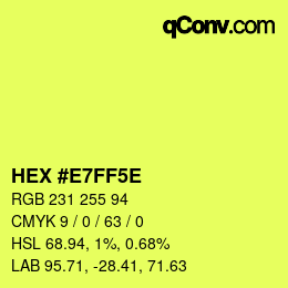 Code couleur: HEX #E7FF5E | qconv.com