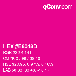 Color code: HEX #E8048D | qconv.com