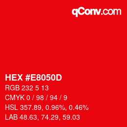 颜色代码: HEX #E8050D | qconv.com