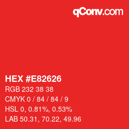 Farbcode: HEX #E82626 | qconv.com