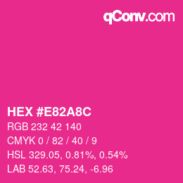 Color code: HEX #E82A8C | qconv.com