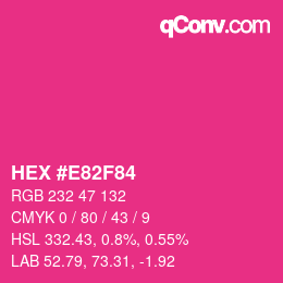 Color code: HEX #E82F84 | qconv.com