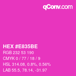Color code: HEX #E835BE | qconv.com