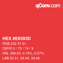 Color code: HEX #E8393D | qconv.com