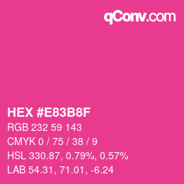 颜色代码: HEX #E83B8F | qconv.com