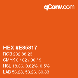 颜色代码: HEX #E85817 | qconv.com