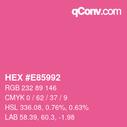 Color code: HEX #E85992 | qconv.com