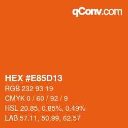 カラーコード: HEX #E85D13 | qconv.com