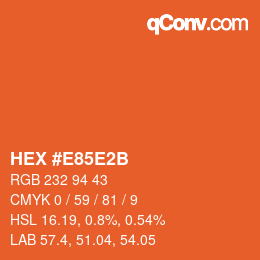Color code: HEX #E85E2B | qconv.com