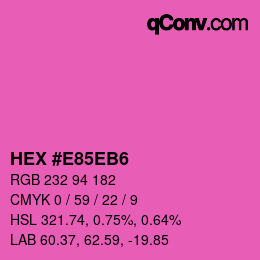 カラーコード: HEX #E85EB6 | qconv.com