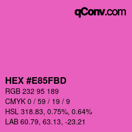 颜色代码: HEX #E85FBD | qconv.com
