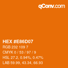 Color code: HEX #E86D07 | qconv.com