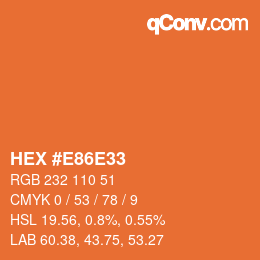 Farbcode: HEX #E86E33 | qconv.com