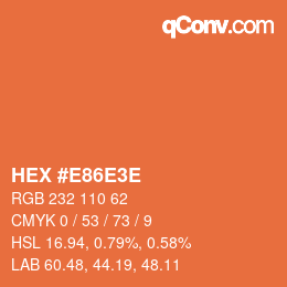 Color code: HEX #E86E3E | qconv.com