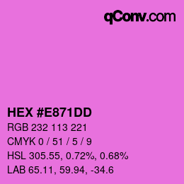Color code: HEX #E871DD | qconv.com