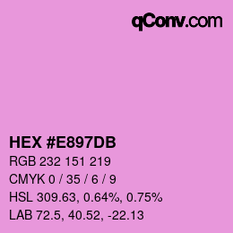 カラーコード: HEX #E897DB | qconv.com