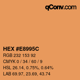 カラーコード: HEX #E8995C | qconv.com