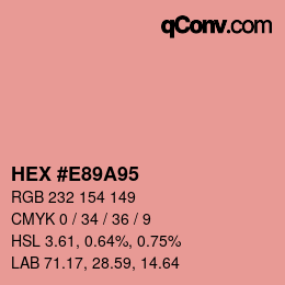 カラーコード: HEX #E89A95 | qconv.com