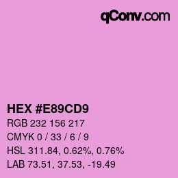 颜色代码: HEX #E89CD9 | qconv.com