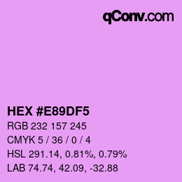 Color code: HEX #E89DF5 | qconv.com