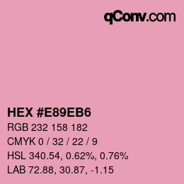 Color code: HEX #E89EB6 | qconv.com