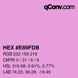 カラーコード: HEX #E89FDB | qconv.com