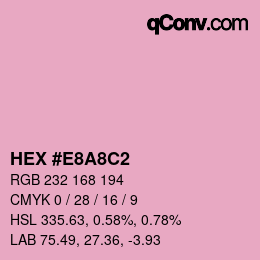 颜色代码: HEX #E8A8C2 | qconv.com