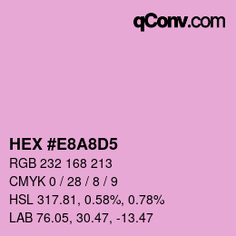 Color code: HEX #E8A8D5 | qconv.com