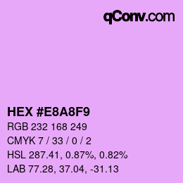カラーコード: HEX #E8A8F9 | qconv.com