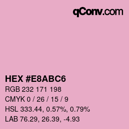 Farbcode: HEX #E8ABC6 | qconv.com