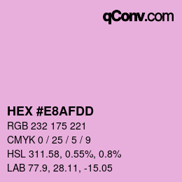 カラーコード: HEX #E8AFDD | qconv.com