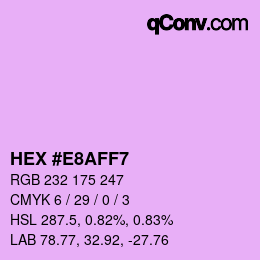 カラーコード: HEX #E8AFF7 | qconv.com