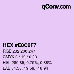 Color code: HEX #E8C8F7 | qconv.com
