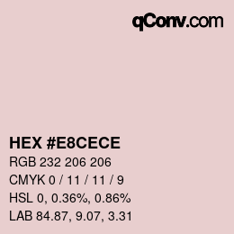 Farbcode: HEX #E8CECE | qconv.com