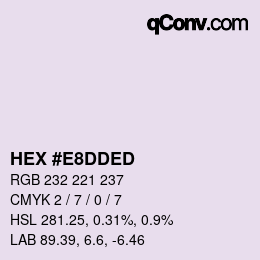 カラーコード: HEX #E8DDED | qconv.com
