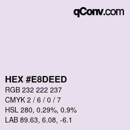 颜色代码: HEX #E8DEED | qconv.com