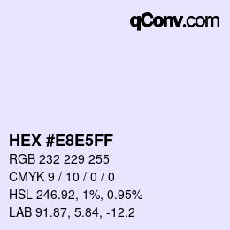 カラーコード: HEX #E8E5FF | qconv.com