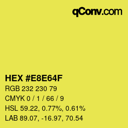 Color code: HEX #E8E64F | qconv.com