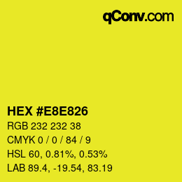 カラーコード: HEX #E8E826 | qconv.com