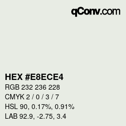 Color code: HEX #E8ECE4 | qconv.com