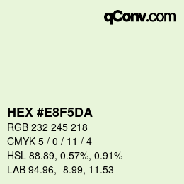 カラーコード: HEX #E8F5DA | qconv.com