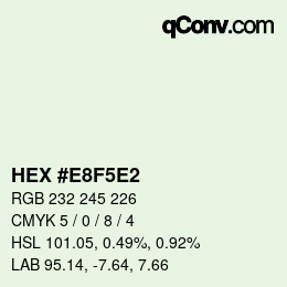 カラーコード: HEX #E8F5E2 | qconv.com