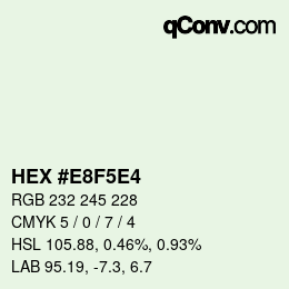 カラーコード: HEX #E8F5E4 | qconv.com